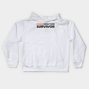 STAPH INFECTION SURVIVOR Kids Hoodie